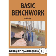 Basic Benchwork (Workshop Practice)