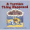 A Terrible Thing Happened 1