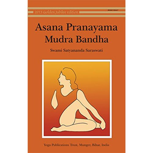 Asana, Pranayama, Mudra and Bandha