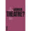 So You Want To Work In Theatre? 1