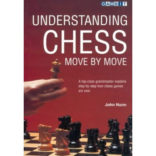 Understanding Chess Move by Move