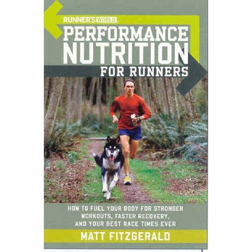 Runner's World Performance Nutrition for Runners (Runners World)