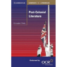 Post-Colonial Literature (Cambridge Contexts in Literature)
