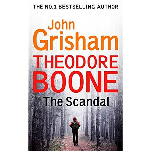 Theodore Boone: The Scandal: Theodore Boone 6
