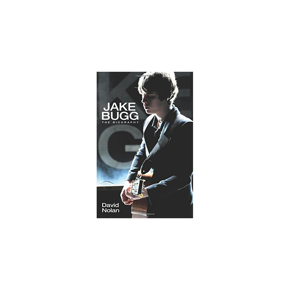 Jake Bugg: The Biography