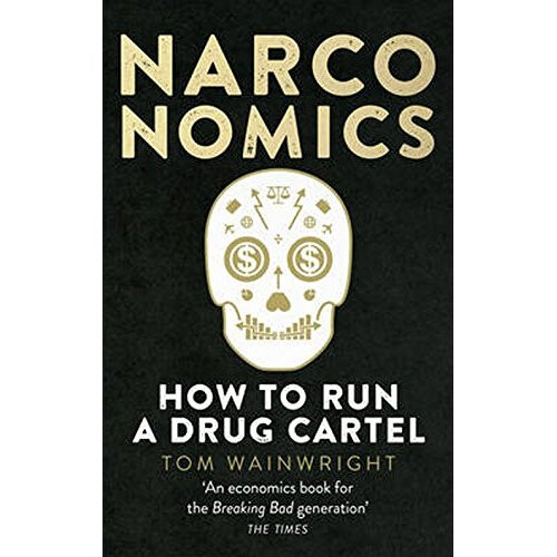Narconomics: How To Run a Drug Cartel