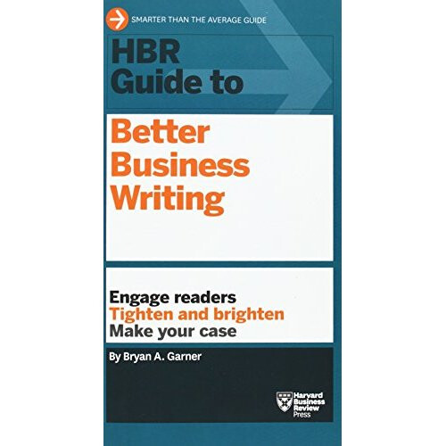 HBR Guide to Better Business Writing