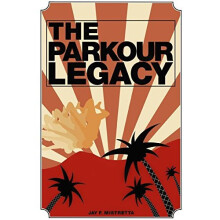 The Parkour Legacy
