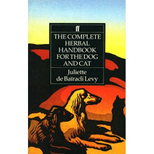 The Complete Herbal Handbook for the Dog and Cat
