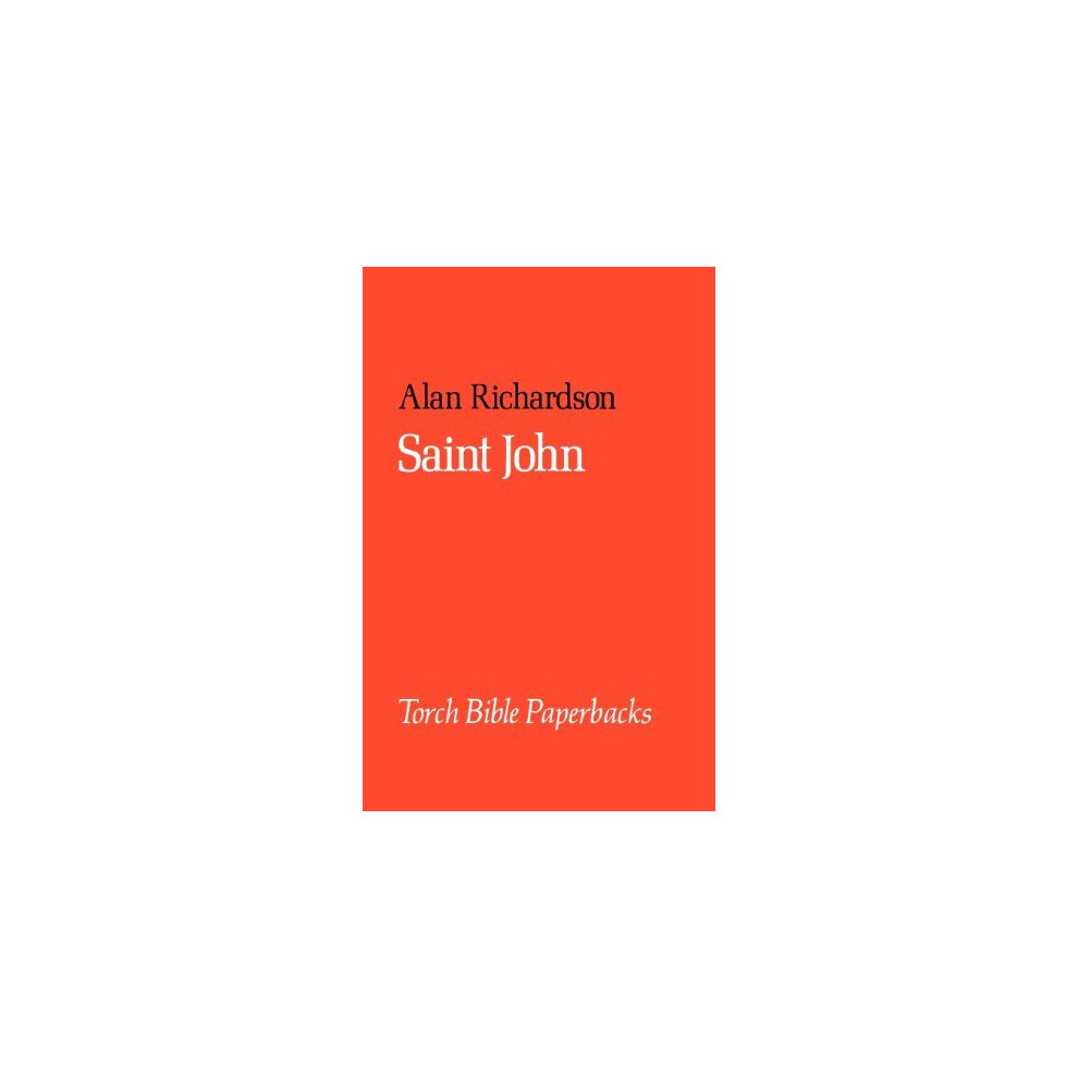 Saint John (Torch Bible Paperbacks)