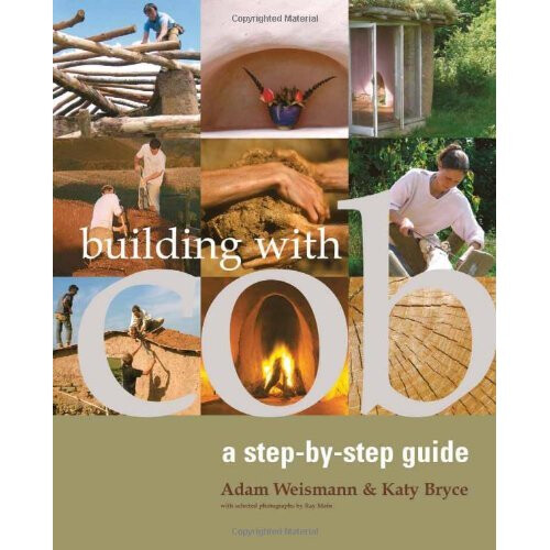 Building with Cob: A Step-by-step Guide (Sustainable Building)