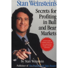Stan Weinstein's Secrets for Profit in Bull and Bear Markets
