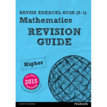 REVISE Edexcel GCSE (9-1) Mathematics Higher Revision Guide (with online edition): Higher: for the 2015 qualifications (REVISE Edexcel GCSE Maths ...