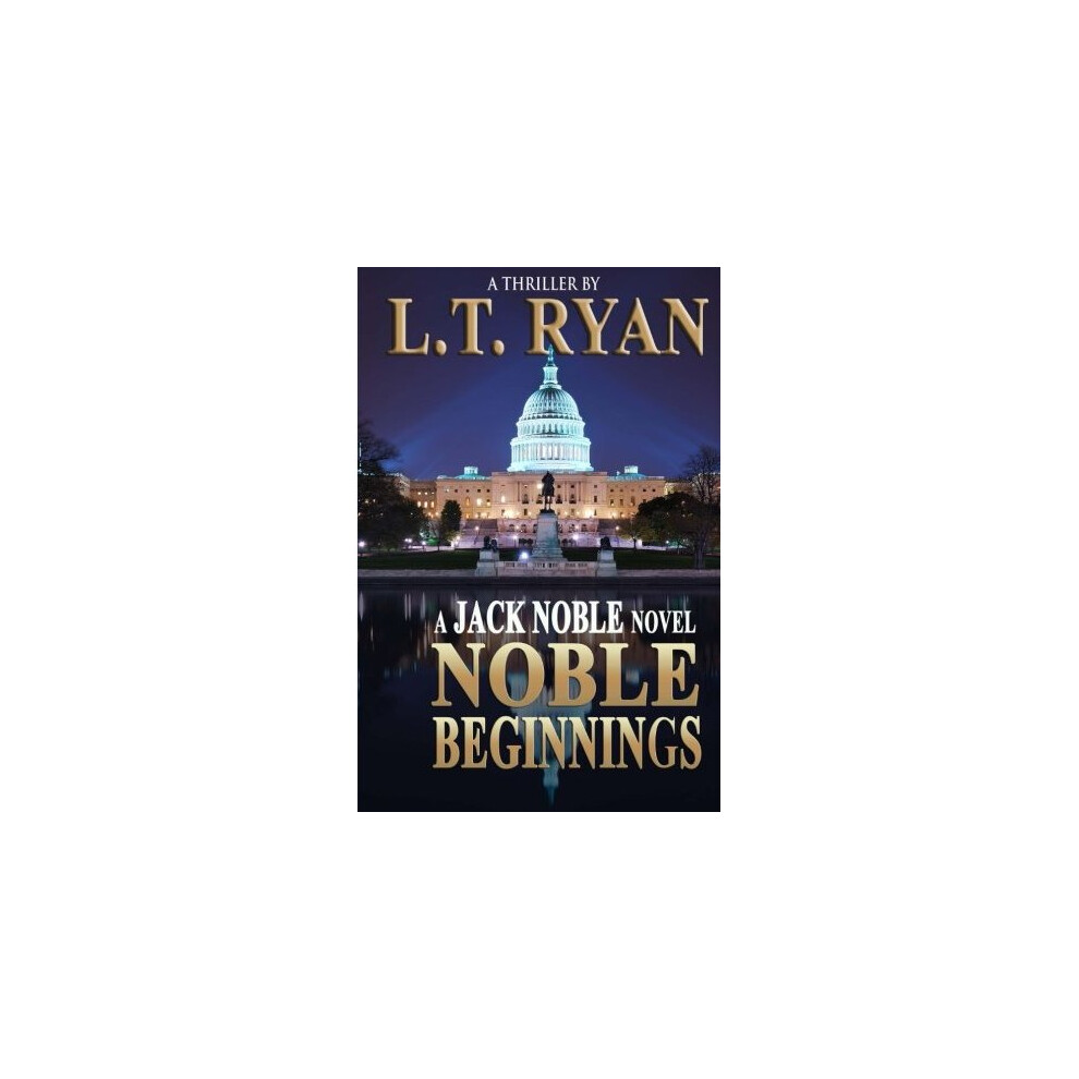 Noble Beginnings: A Jack Noble Novel