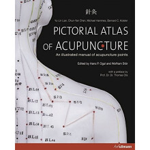 Atlas of Acupuncture: an Illustrated Manual of Acupuncture Points
