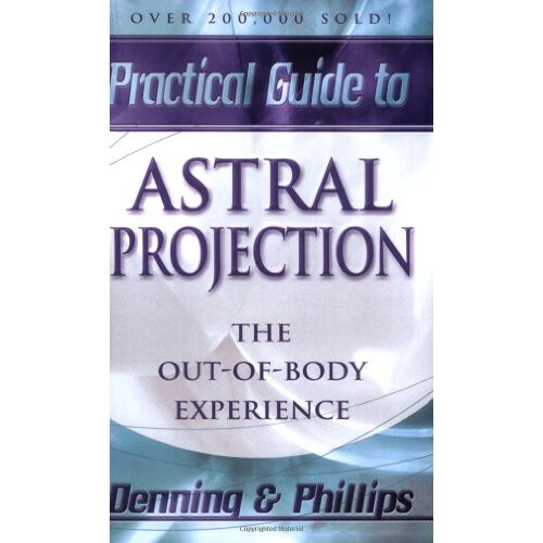 Astral Projection (Llewellyn practical guides)