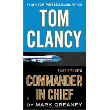 Tom Clancy: Commander in Chief (Jack Ryan Novels)