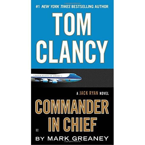 Tom Clancy: Commander in Chief (Jack Ryan Novels)