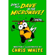 Don't Put Dave in the Microwave! (Poetry)