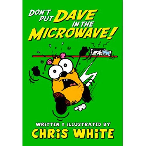 Don't Put Dave in the Microwave! (Poetry)