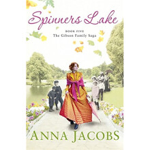 Spinners Lake: Gibson Family Saga Book 5 (Gibson Saga)