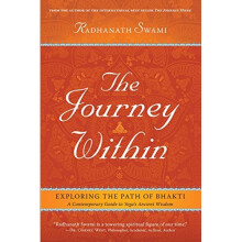 Journey within: A Modern Guide to the Ancient Wisdom of Bhakti Yoga: Unleashing the Power of the Soul
