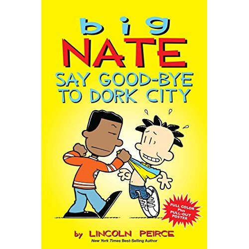 Big Nate: Say Good-bye to Dork City