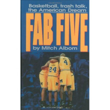 The Fab Five: Basketball, Trash Talk and the American Dream