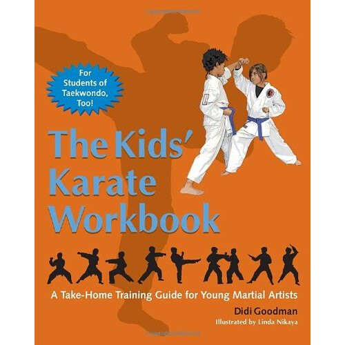 The Kids' Karate Workbook: A Take-Home Training Guide for Young Martial Artists