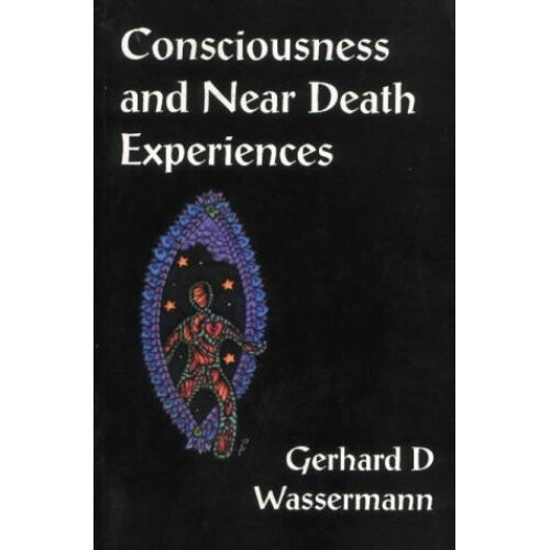 Consciousness and Near Death Experiences
