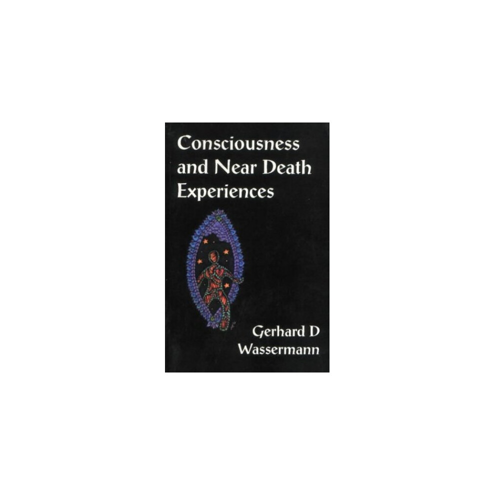 Consciousness and Near Death Experiences