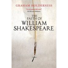 The Faith of William Shakespeare