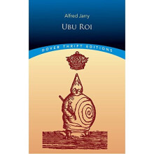 Ubu Roi (Dover Thrift Editions)