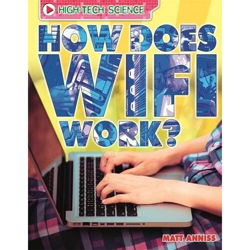 How Does Wifi Work? (High-Tech Science)