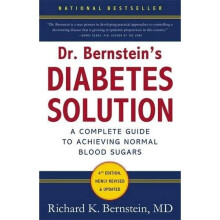 Dr Bernstein's Diabetes Solution: A Complete Guide To Achieving Normal Blood Sugars, 4th Edition