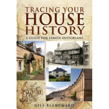 Tracing Your House History: A Guide for Family Historians