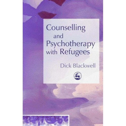 Counselling and Psychotherapy with Refugees