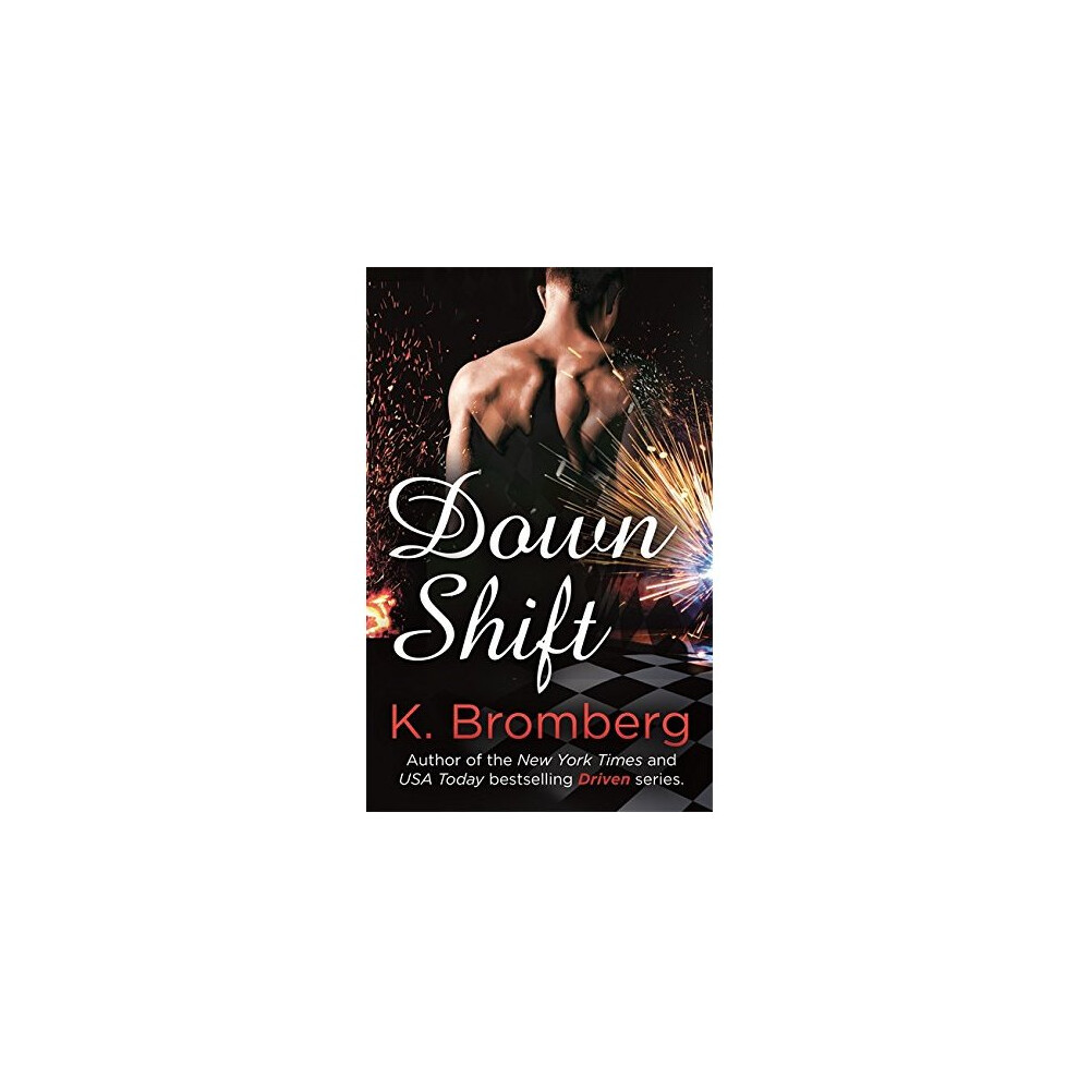 Down Shift (Driven)