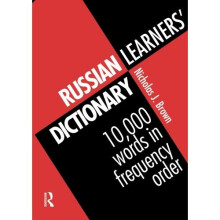 Russian Learners' Dictionary: 10,000 Russian Words in Frequency Order