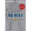 No Hero : The Evolution of a  Navy Seal 1