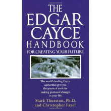 Edgar Cayce Handbook for Creating Your Future