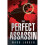 The Perfect Assassin 1