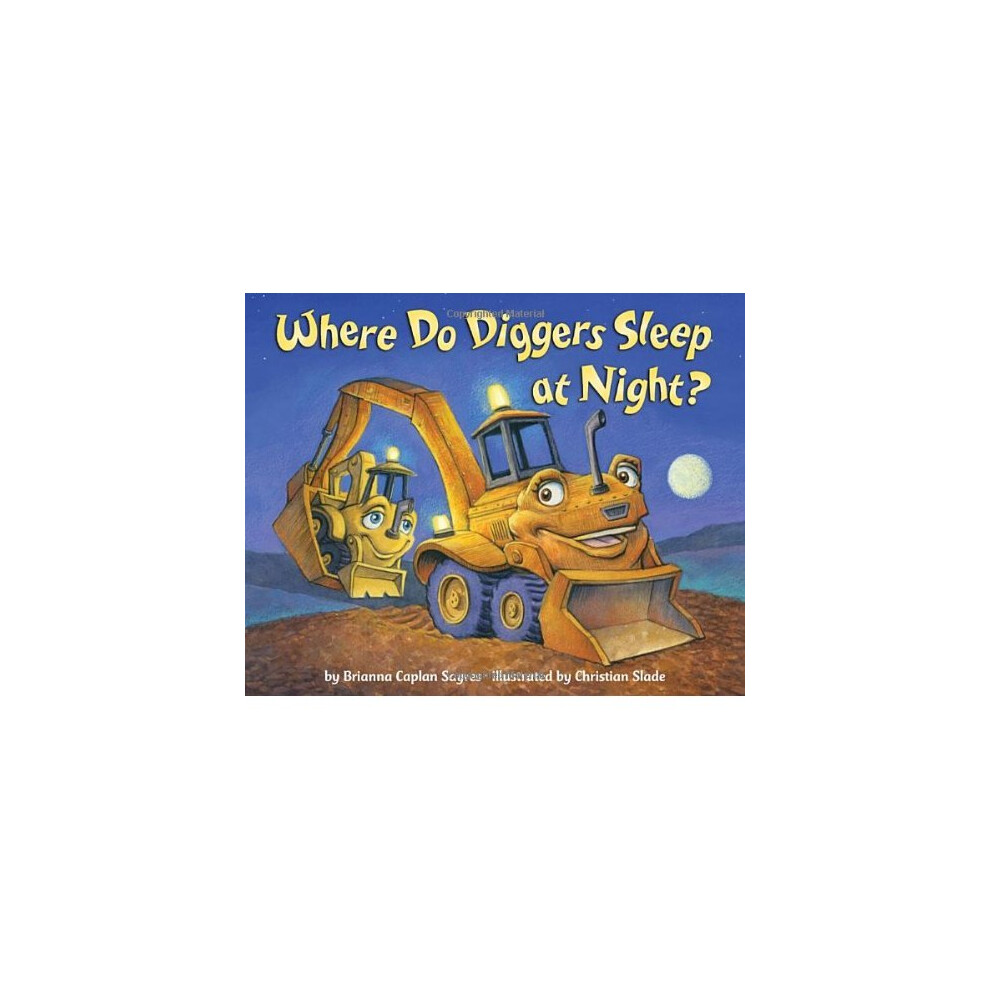 Where Do Diggers Sleep at Night?