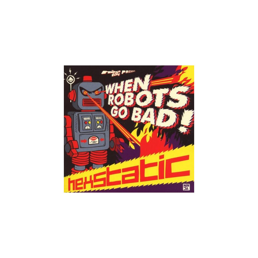Hexstatic - When Robots Go Bad [CD]
