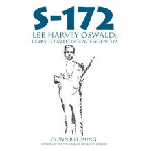 S-172 LEE HARVEY OSWALDS LINKS TO INTELI