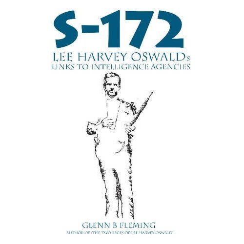 S-172 LEE HARVEY OSWALDS LINKS TO INTELI
