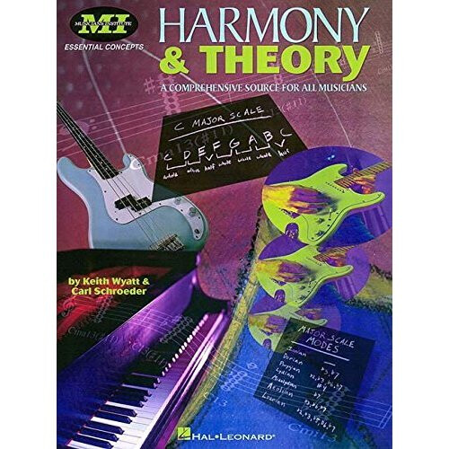 Harmony and Theory: A Comprehensive Source for All Musicians (Essential Concepts)