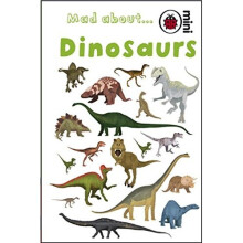Mad About Dinosaurs (Ladybird Minis)