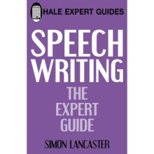 Speechwriting (Hale Expert Guides)