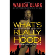 What's Really Hood!: A Collection of Tales from the Streets